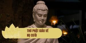 Thơ Phật giáo về nụ cười: Vẻ đẹp an nhiên trong từng khoảnh khắc