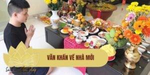 Văn khấn về nhà mới chuẩn, dễ thực hành để khởi đầu an lành